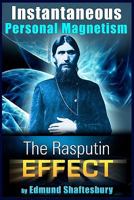 Instantaneous Personal Magnetism: Combining an Absolutely New Method with the Best Established Teachings of the Past 1453754601 Book Cover