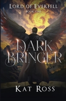 Dark Bringer 1957358211 Book Cover