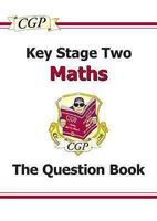KS2 Maths Question Book 1847621856 Book Cover
