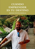 CUANDO EMPRENDER ES TU DESTINO 0244607095 Book Cover