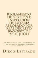 Reglamento de Gestión e Inspección Tributaria aprobado por Real Decreto 1065/2007, de 27 de julio: Con referencias a la Ley 58/2003, de 17 de diciembr 1530264014 Book Cover