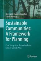 Sustainable Communities: A Framework for Planning: Case Study of an Australian Outer Sydney Growth Area 940240256X Book Cover