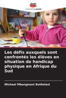 Les défis auxquels sont confrontés les élèves en situation de handicap physique en Afrique du Sud (French Edition) 6209947662 Book Cover