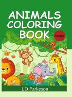 Animals Coloring Book: Amazing Coloring Book For Boys With Animal Designs -Animals Coloring Pages For Teenagers 100892234X Book Cover