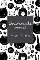 Gratitude Journal for Kids: A Little Book for Children Daily Mindfulness Journaling 1976415829 Book Cover
