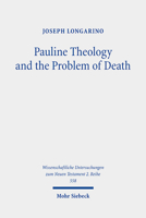 Pauline Theology and the Problem of Death 3161606760 Book Cover
