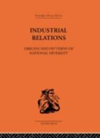 Industrial Relations: Origins and Patterns of National Diversity 041531383X Book Cover