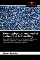 Electrophysical method of metal chip briquetting 6203327042 Book Cover