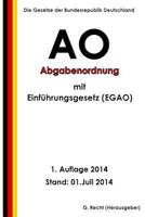 Abgabenordnung (Ao) Mit Einf�hrungsgesetz (Egao) 1500406325 Book Cover