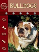 Bulldogs (Eye to Eye With Dogs) 1600442382 Book Cover