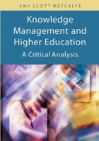 Knowledge Management And Higher Education: A Critical Analysis 1591405092 Book Cover