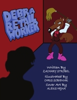 Debra the Retail Worker 1716717590 Book Cover