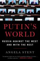 Putin's World: Russia Against the West and with the Rest 1455533009 Book Cover