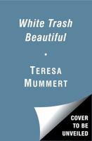 White Trash Beautiful 1476732027 Book Cover