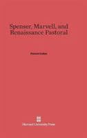 Spenser, Marvell, and Renaissance pastoral 0674431219 Book Cover