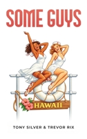 Some Guys 1972989146 Book Cover