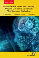 Practical Guide to Machine Learning, NLP, and Generative AI: Libraries, Algorithms, and Applications 8770046530 Book Cover