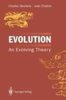 Evolution: An Evolving Theory 364277024X Book Cover