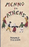 Menno in Athens: A Novel 1926599748 Book Cover