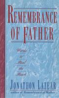 Remembrance of Father: Words to Heal the Heart 0684802015 Book Cover