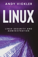 Linux: Linux Security and Administration 1955786453 Book Cover