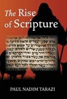 The Rise of Scripture 160191038X Book Cover