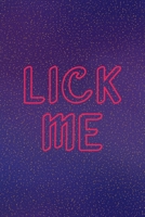 Lick Me: All Purpose 6x9 Blank Lined Notebook Journal Way Better Than A Card Trendy Unique Gift Purple Golden Points Kinky 1706276796 Book Cover