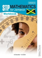 STP Mathematics for Jamaica Grade 8 Workbook 1408518031 Book Cover