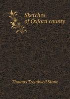 Sketches of Oxford County (Classic Reprint) 1018535551 Book Cover