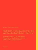 Praktischer Wegweiser für die Weltwirtschaftskrise - Band V 3842338988 Book Cover