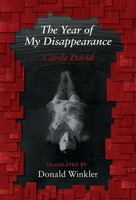 The Year of My Disappearance 1771664150 Book Cover