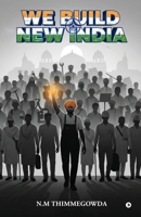 We Build New India B0GSWPWRX7 Book Cover