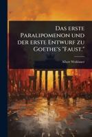 Das erste Paralipomenon und der erste Entwurf zu Goethe's "Faust." (German Edition) 1024947181 Book Cover