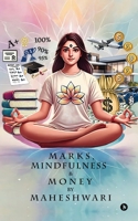 MARKS, MINDFULNESS and MONEY IN B0DRPRS1HN Book Cover