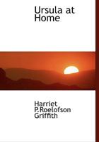 Ursula at Home 1022168339 Book Cover