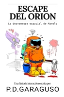 Escape del Orión: La desventura espacial de Manolo B0898WJ7B9 Book Cover