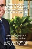 Billions will be REPAID to Millions - TimeOutCreditCards - Marcellino Castrillo: Collateralised Credit Exploitation as practised on AAA None ... in Perpetuity 1717863930 Book Cover