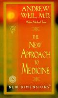 The New Approach to Medicine 1561704172 Book Cover