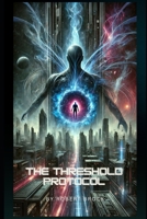 The Threshold Protocol B0DTGLWBYK Book Cover