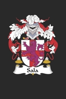 Sala: Sala Coat of Arms and Family Crest Notebook Journal (6 x 9 - 100 pages) 1695419898 Book Cover