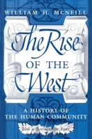 The Rise of the West: A History of the Human Community B000MXLU0O Book Cover