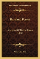 Hartland Forest: A Legend of North Devon 1241479828 Book Cover