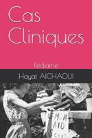 Cas Cliniques: P�diatrie 1073115690 Book Cover