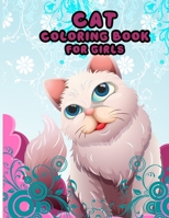 Cat Coloring Book For Girls: funny lovers cat coloring book for girls and childrens gift B08HT5668T Book Cover