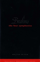 Brahms: The Four Symphonies 0300099657 Book Cover