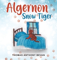 Algernon Snow Tiger 1952027381 Book Cover