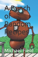 A Bunch of Random Recipes B0BSBXRQMN Book Cover