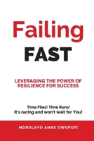Failing Fast: Leveraging the Power of Resilience for Success B0CTQDCKPB Book Cover