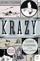 Krazy: George Herriman, a Life in Black and White 0061733008 Book Cover