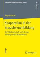 Kooperation in Der Erwachsenenbildung: Die Volkshochschule ALS Teil Eines Bildungs- Und Kulturzentrums 365803601X Book Cover